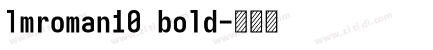 lmroman10 bold字体转换